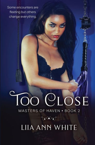 Too Close (Masters Of Haven) - 9781802505535