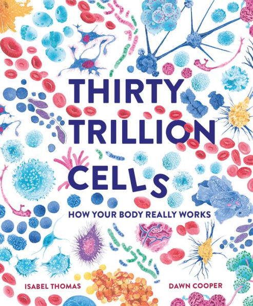 Thirty Trillion Cells - 9781803380179