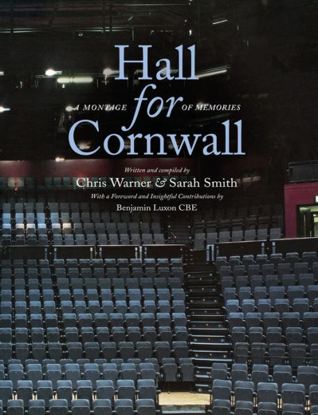 Hall For Cornwall: A Montage Of Memories - 9781803524788