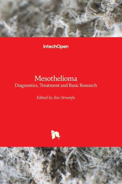 Mesothelioma - Diagnostics, Treatment And Basic Research