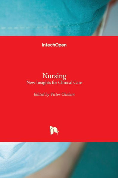 Nursing - New Insights For Clinical Care
