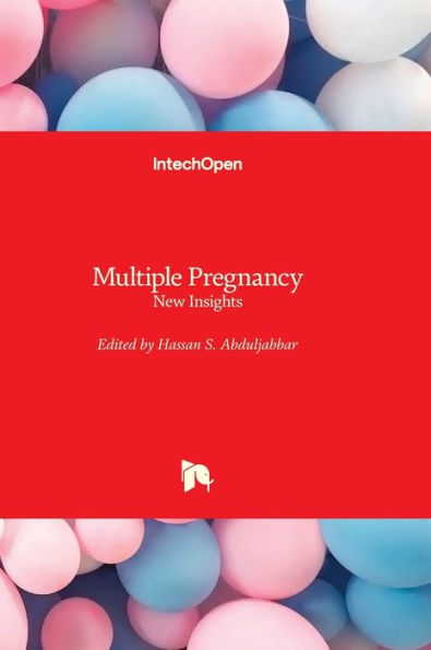 Multiple Pregnancy - New Insights