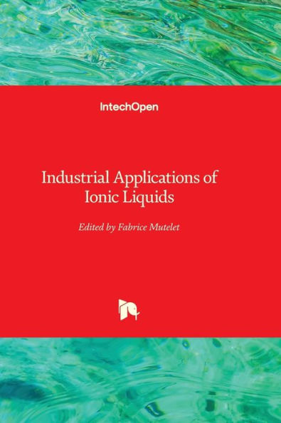 Industrial Applications Of Ionic Liquids
