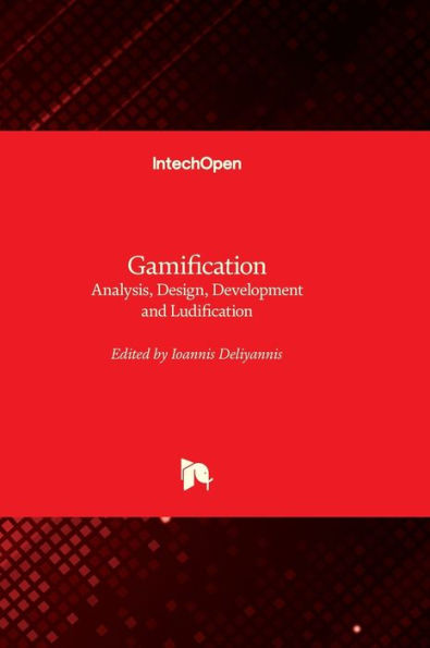 Gamification - Analysis, Design, Development And Ludification