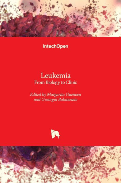 Leukemia - From Biology To Clinic