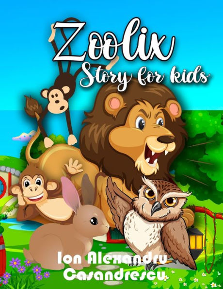 Zoolix Story For Kids: Story Animal Book For Kids, 5 Minutes Stories Childrens Book, Animal Story Book For Kids 3-6 Years - 9781803645131