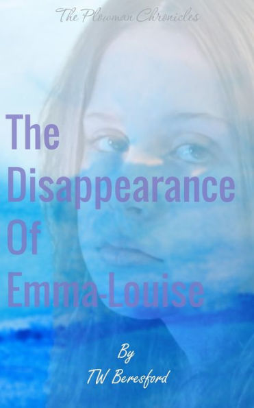 The Disappearance Of Emma-Louise - 9781803694610