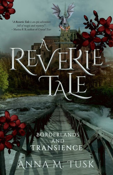 A Reverie Tale: Borderlands And Transcience - 9781803781617