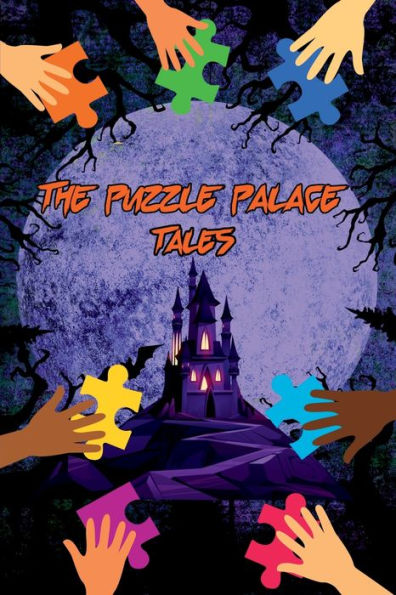 The Puzzle Palace Tales: A Collection Of Scary Short Stories For Children