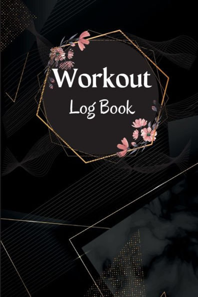 Workout Record Book: Workout Log Book & Training Journal For Women, Exercise Notebook And Fitness Journal, Gym Planner For Personal Training - 9781803857640