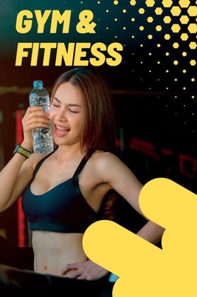 Gym And Fitness Log Book: Exercise Notebook And Fitness Tracker, Gym Planner For Personal Training - 9781803857671