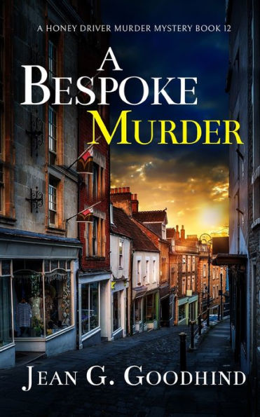 A Bespoke Murder An Absolutely Gripping Cozy Murder Mystery Full Of Twists (A Honey Driver Murder Mystery) - 9781804058602