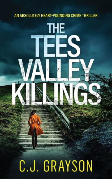 The Tees Valley Killings An Absolutely Heart-Pounding Crime Thriller (Tanzy And Byrd Thrillers) - 9781804059616
