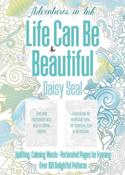 Adventures In Ink, Life Can Be Beautiful (Colouring Book): Large Format (Colouring Books) - 9781804173336