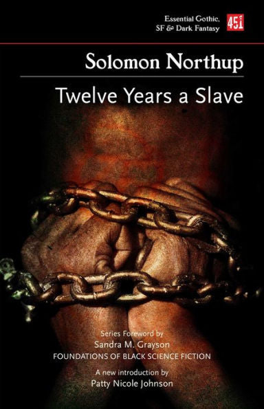 Twelve Years A Slave (New Edition) (Foundations Of Black Science Fiction) - 9781804175798
