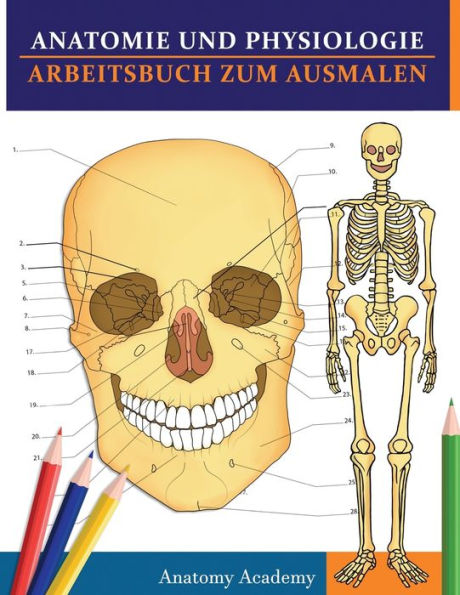 Anatomie Und Physiologie Arbeitsbuch Zum Ausmalen (German Edition) - 9781804210871