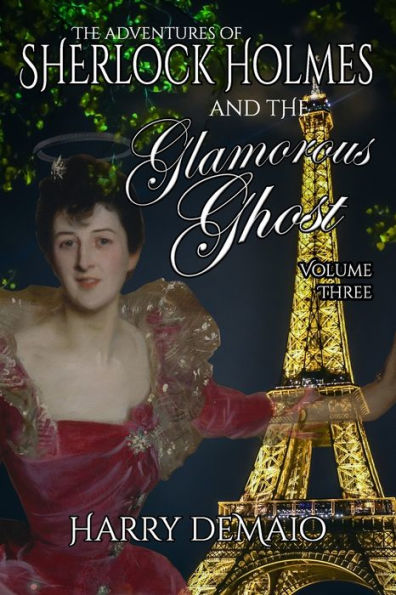 The Adventures Of Sherlock Holmes And The Glamorous Ghost - Book 3 - 9781804241424