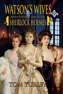 Las esposas de Watson y otros cuentos de Sherlock Holmes