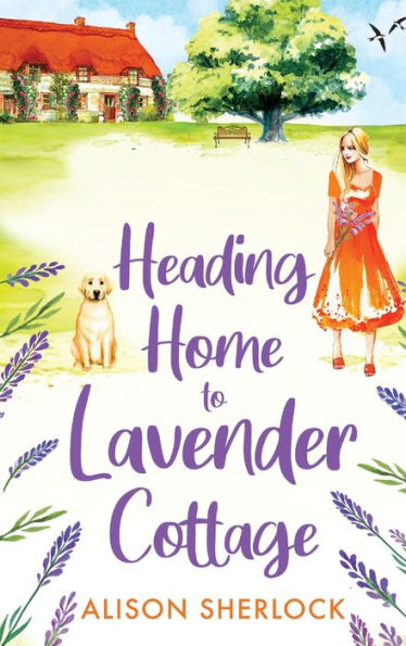 Heading Home To Lavender Cottage