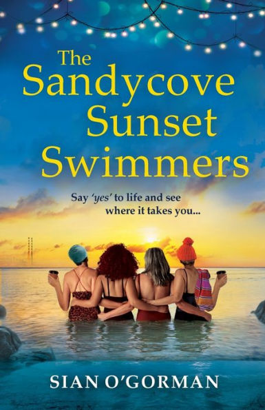 The Sandycove Sunset Swimmers - 9781804269985