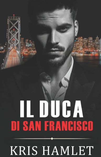 Il Duca Di San Francisco (Mobster Series) (Italian Edition)