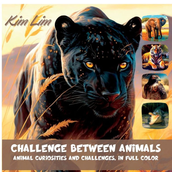 Challenge Between Animals: Animal Curiosities And Challenges, In Full Color - 9781804343272