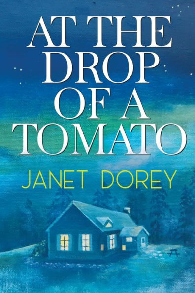 At The Drop Of A Tomato