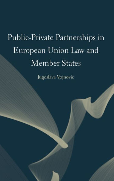 Public-Private Partnerships In European Union Law And Member States - 9781804411896