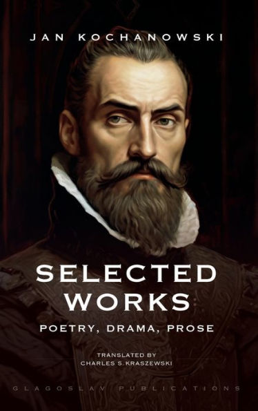 Selected Works: Poetry, Drama, Prose - 9781804840511
