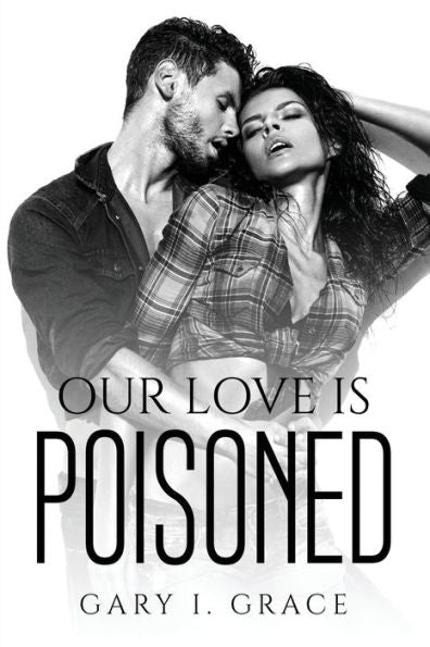 Our Love Is Poisoned