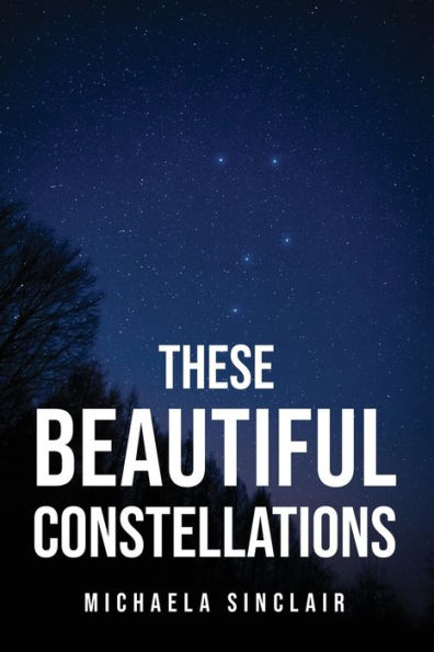 These Beautiful Constellations