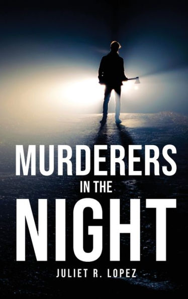 Murderers In The Night