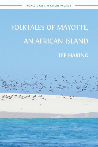 Folktales Of Mayotte, An African Island (World Oral Literature) - 9781805110040
