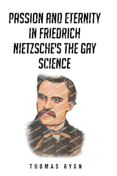 Pasión y eternidad en La gaya ciencia de Friedrich Nietzsche