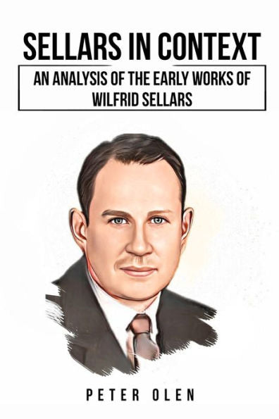 Sellers In Context: An Analysis Of The Early Works Of Wilfrid Sellers
