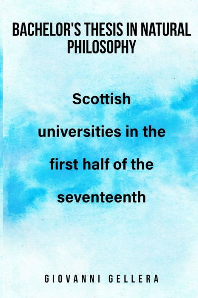 Bachelor's Thesis In Natural Philosophy
