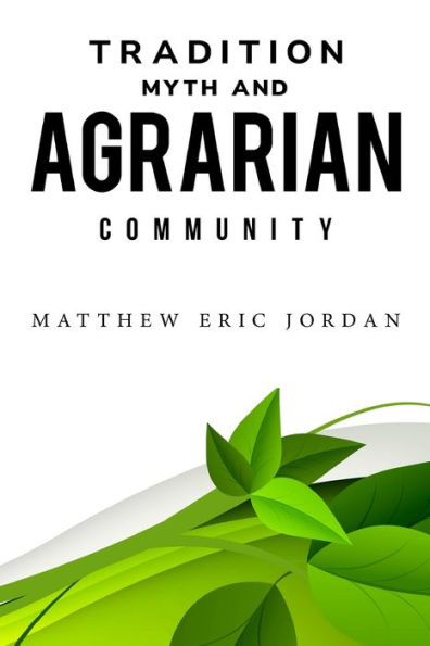Tradición, mito y comunidad agraria