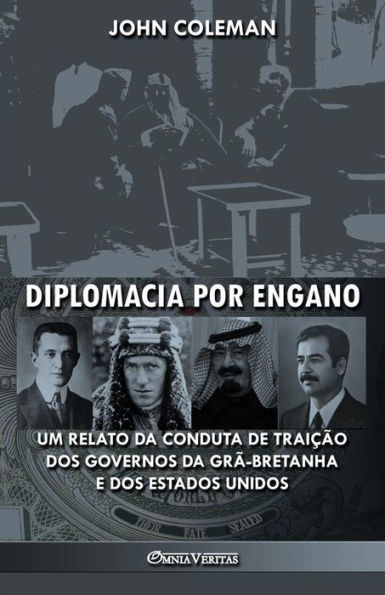 Diplomacia Por Engano: Um Relato Da Conduta De Traicao Dos Governos Da Gra-Bretanha E Dos Estados Unidos (Portuguese Edition) - 9781805400370