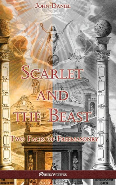 Scarlet And The Beast Ii: Two Faces Of Freemasonry