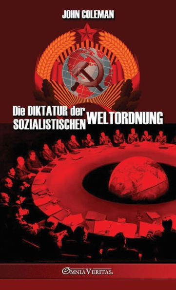 Die Diktatur Der Sozialistischen Weltordnung (German Edition)