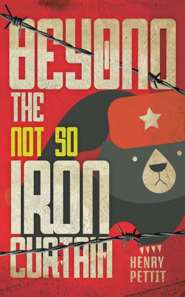 Beyond The Not So Iron Curtain