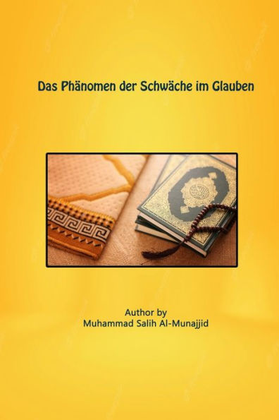 Das Phänomen Der Schwäche Im Glauben (German Edition)