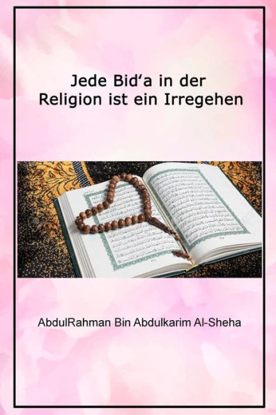 Jede Bid?A In Der Religion Ist Ein Irregehen (German Edition)