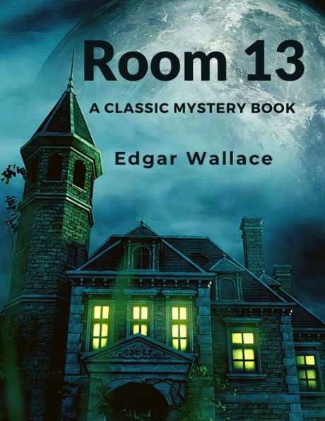 Room 13: A Classic Mystery Book - 9781805470663