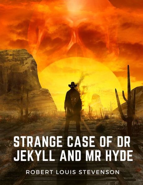 Strange Case Of Dr Jekyll And Mr Hyde: A Masterpiece Of The Duality Of Good And Evil In Man's Nature - 9781805470854