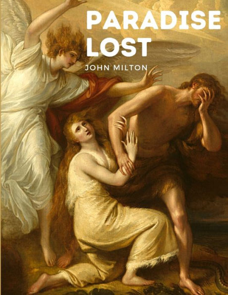 Paradise Lost: One Of The Greatest Epic Poems In The English Language - 9781805471318