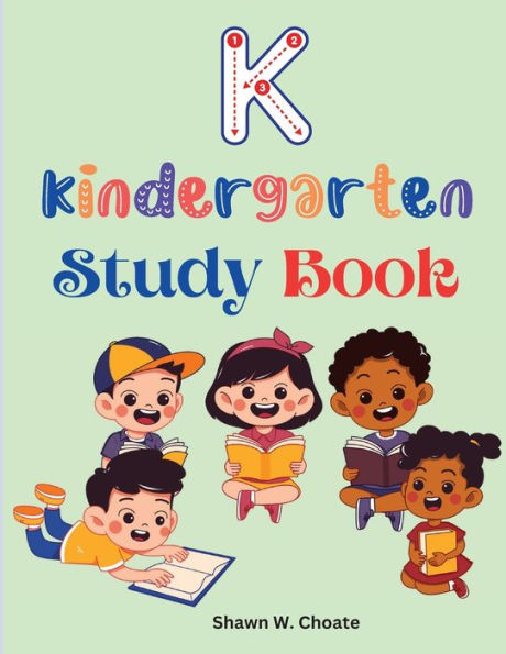 Kindergarten Study Book: Elementary School Level Activities Created By Teachers - 9781805472957