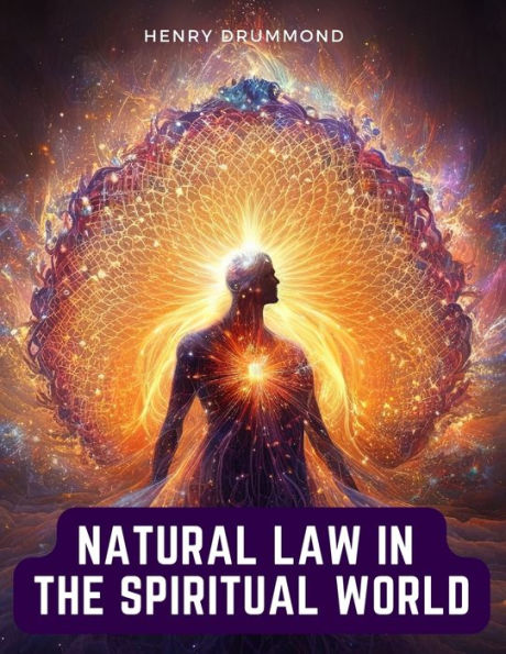 Natural Law In The Spiritual World - 9781805474050