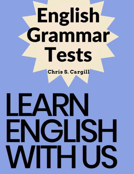 Pruebas de gramática inglesa: pruebas de gramática elemental, preintermedia, intermedia y avanzada - 9781805474395