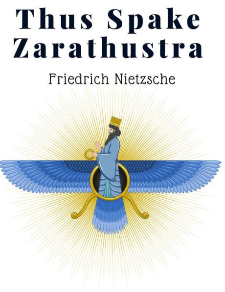 Thus Spake Zarathustra: A Book For All And None - A Radical Philosophy For Modern Times - 9781805475460